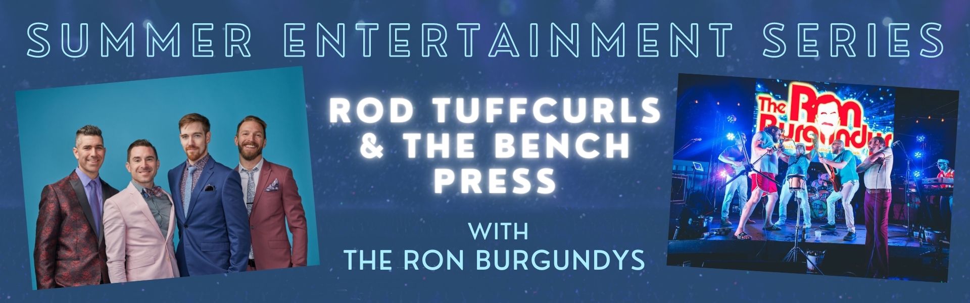 Summer Entertainment Series posters The Ron Burgundys
