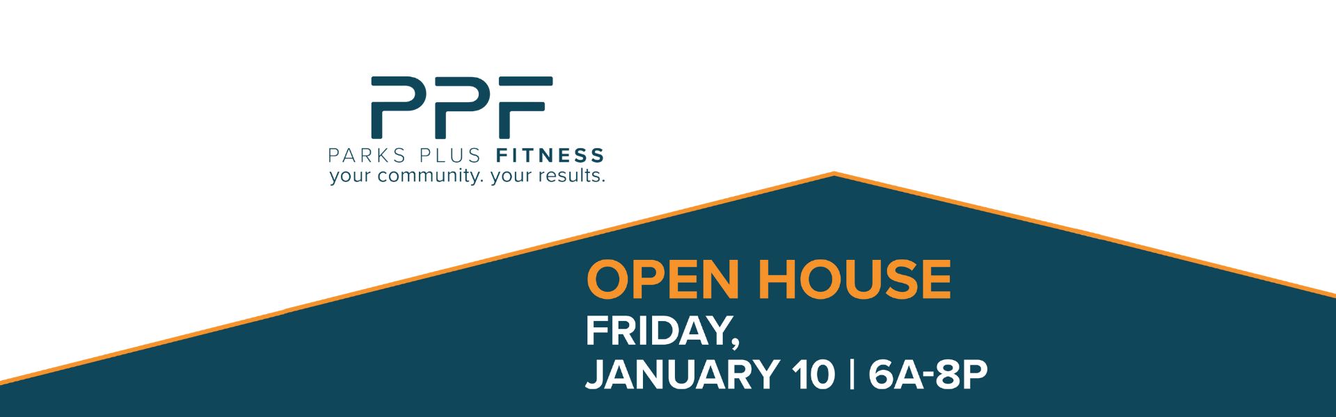 Parks Plus Fitness logo with text Open House Friday January 10 6A-8P