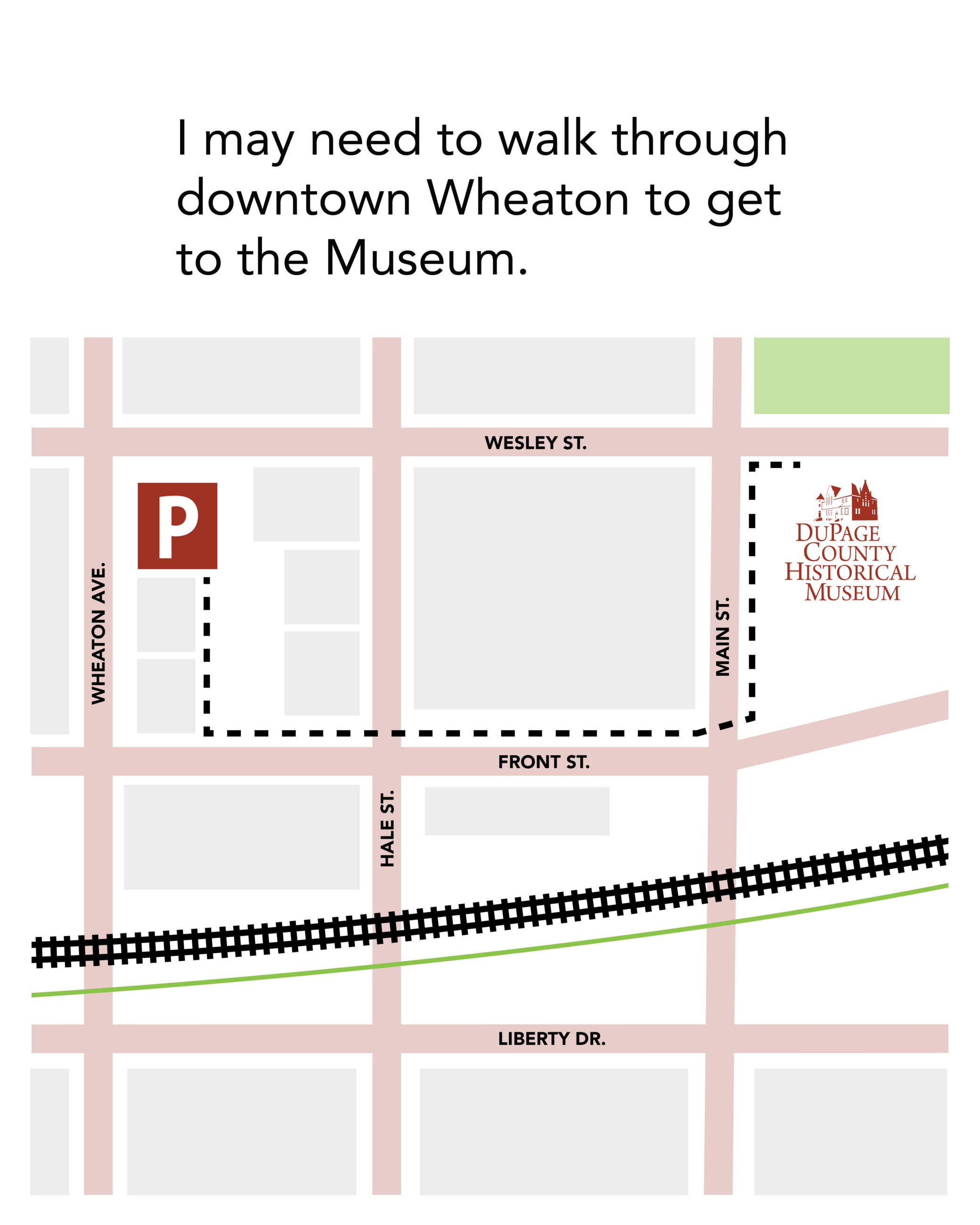 I may need to walk through downtown Wheaton to get to the Museum.