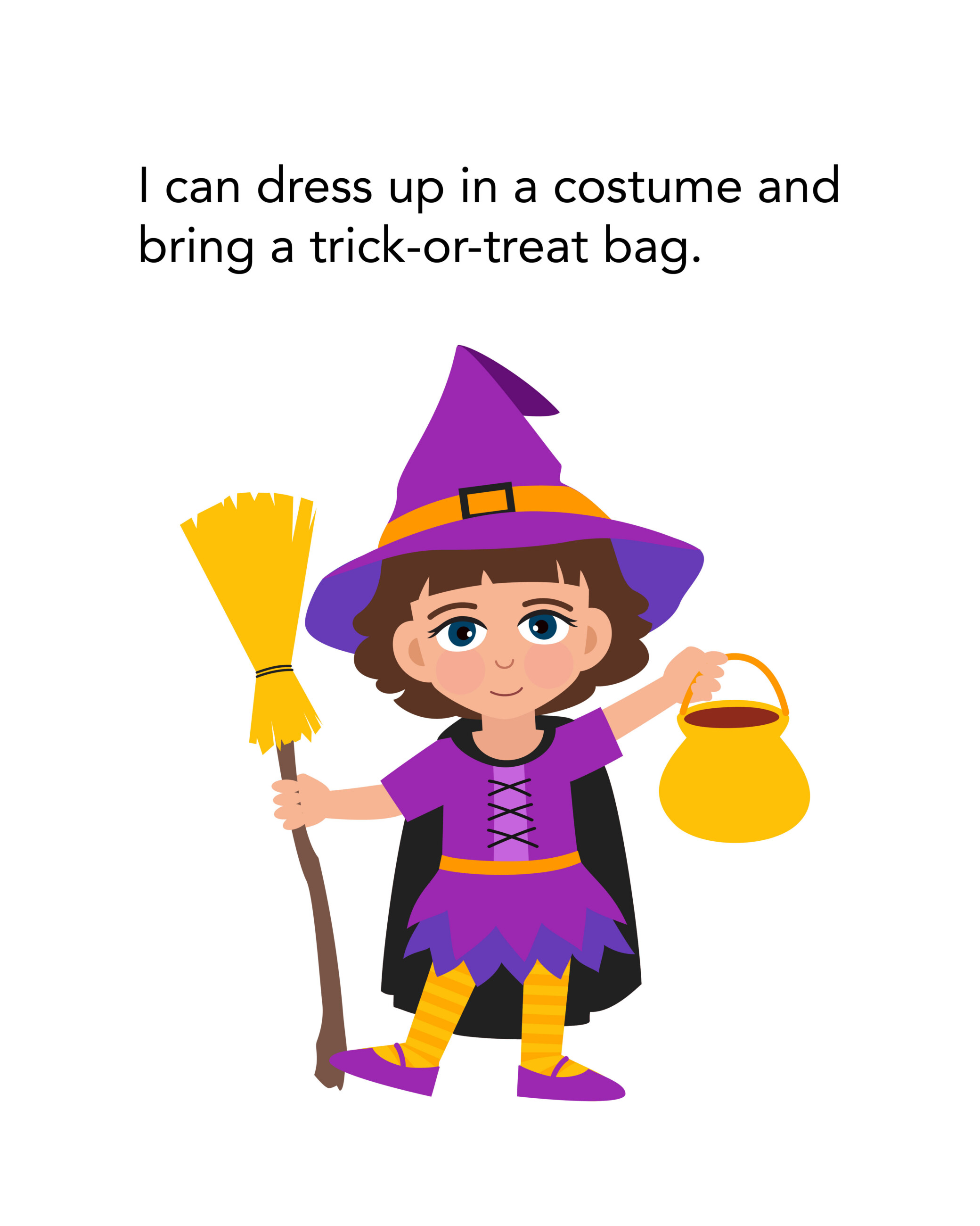 I can dress up in a costume and bring a trick-or-treat bag