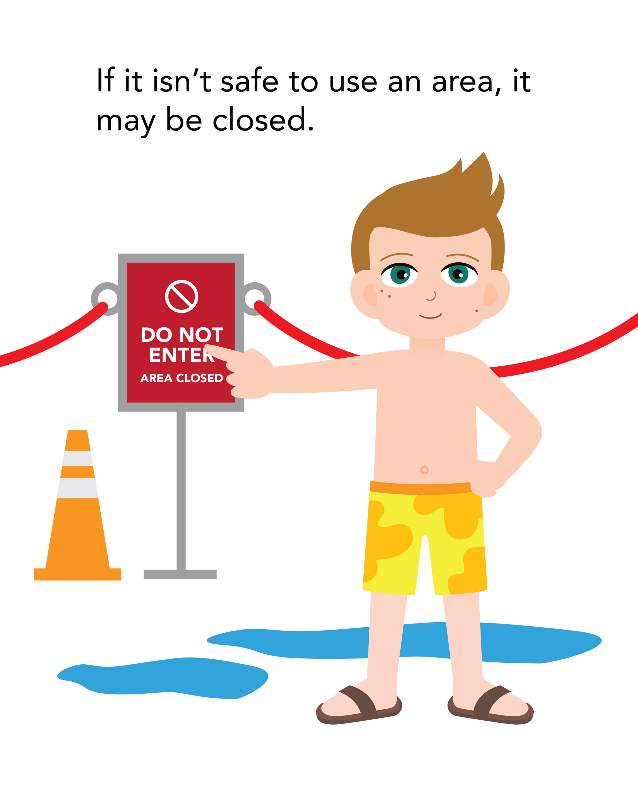 SS Northside Pool_14 If it isn't safe to use an area, it may be closed.