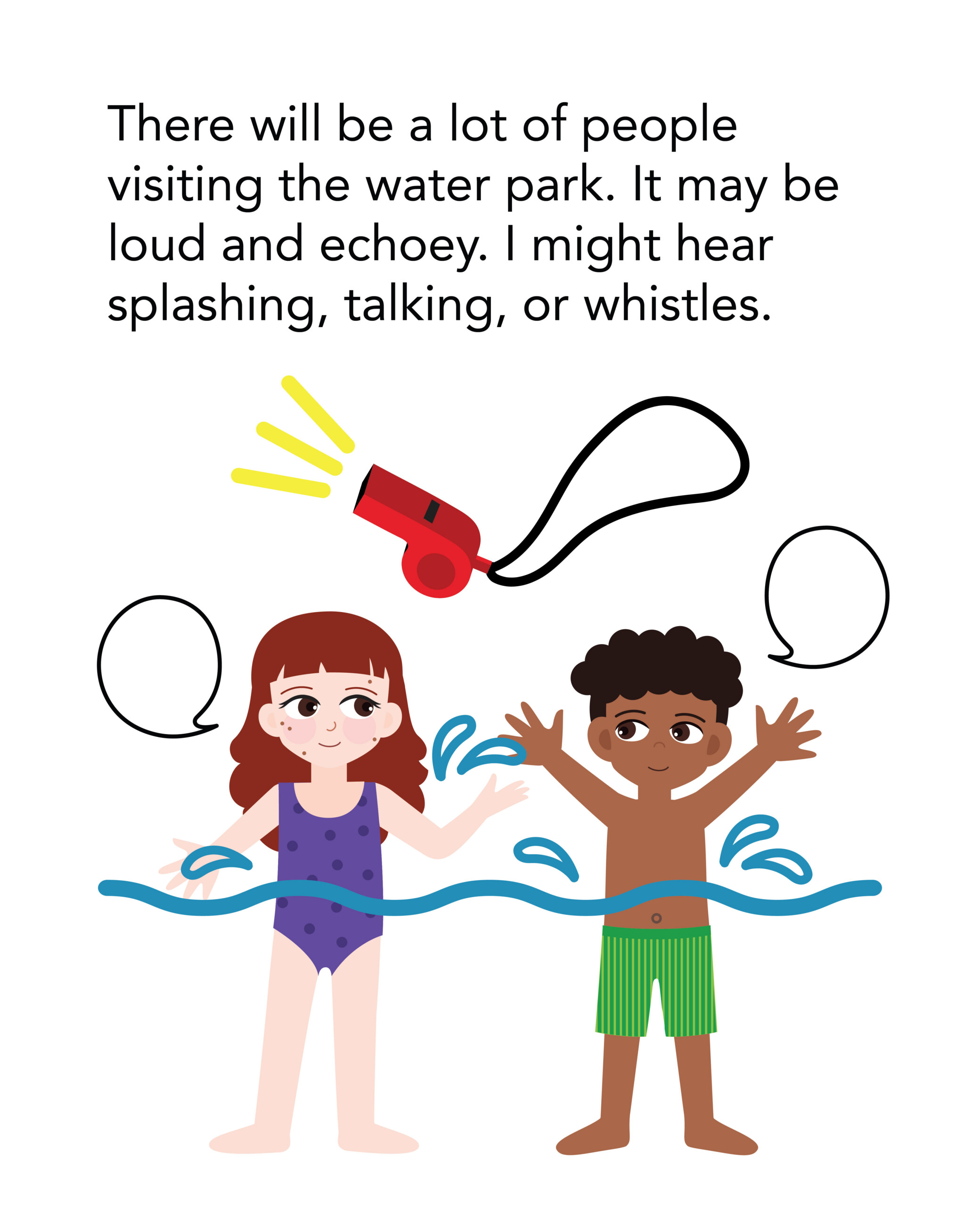 There will be a lot of people visiting the water park. It may be loud and echoey. I might hear splashing, talking, or whistles.