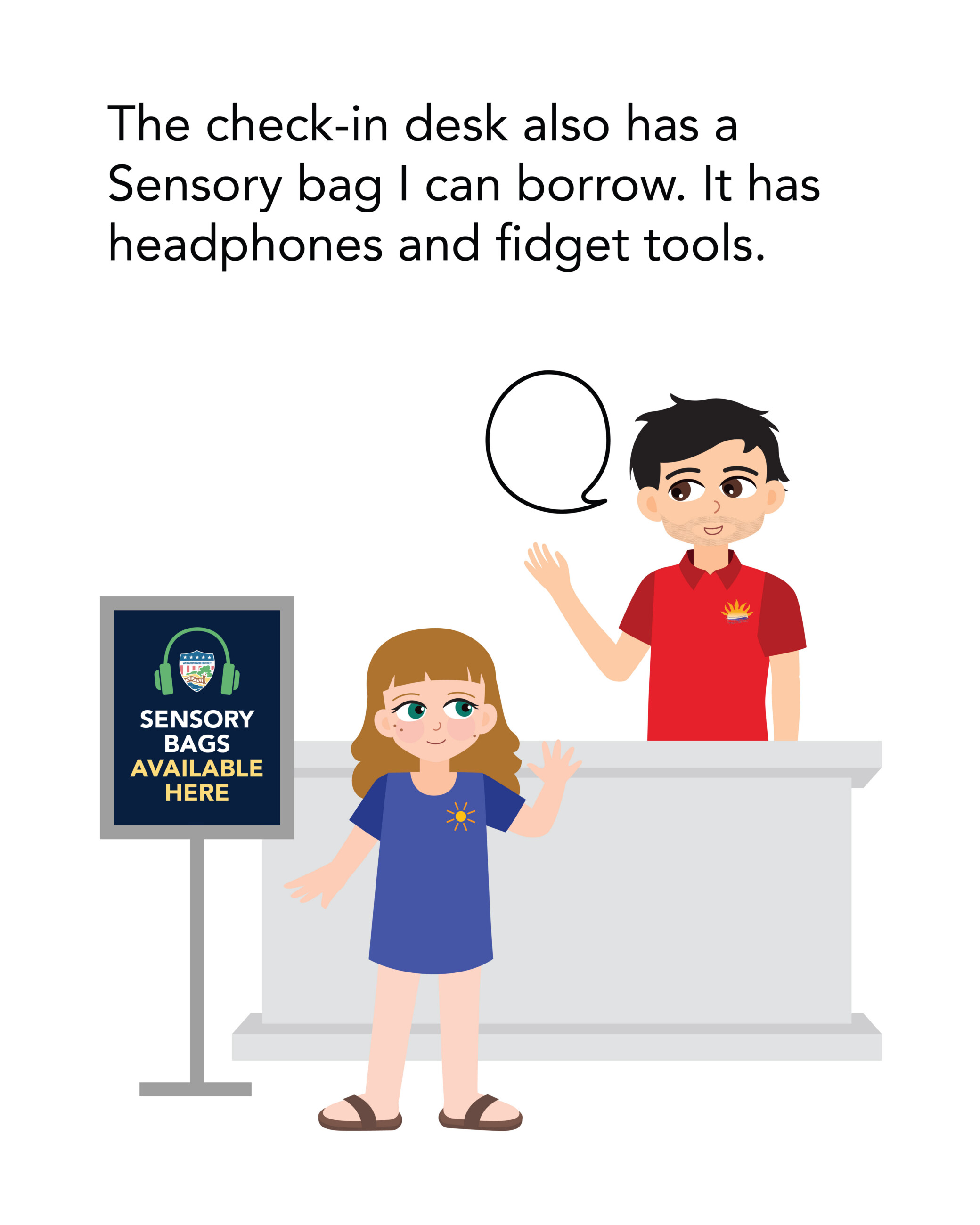 The check-in desk also has a Sensory bag I can borrow. It has headphones and fidget tools.