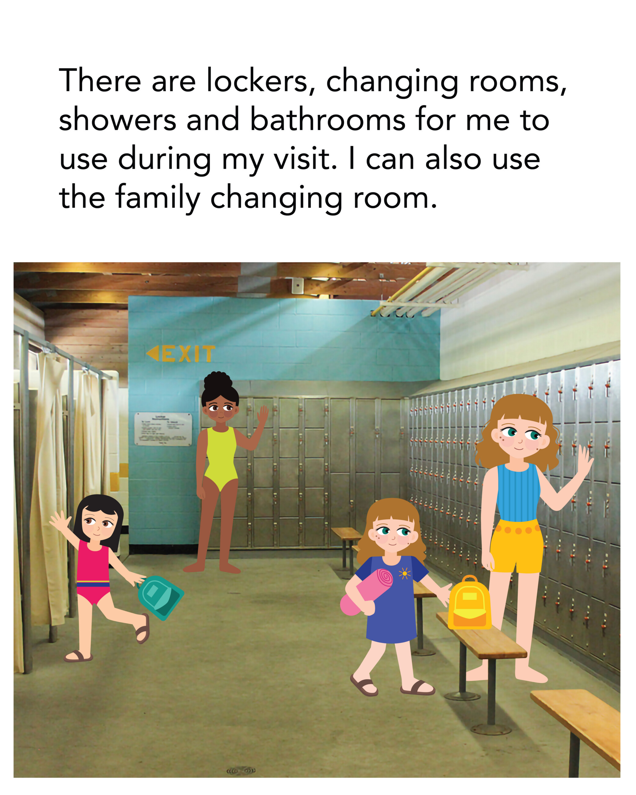 There are lockers, changing rooms, showers and bathrooms for me to use during my visit. I can also use the family changing room.
