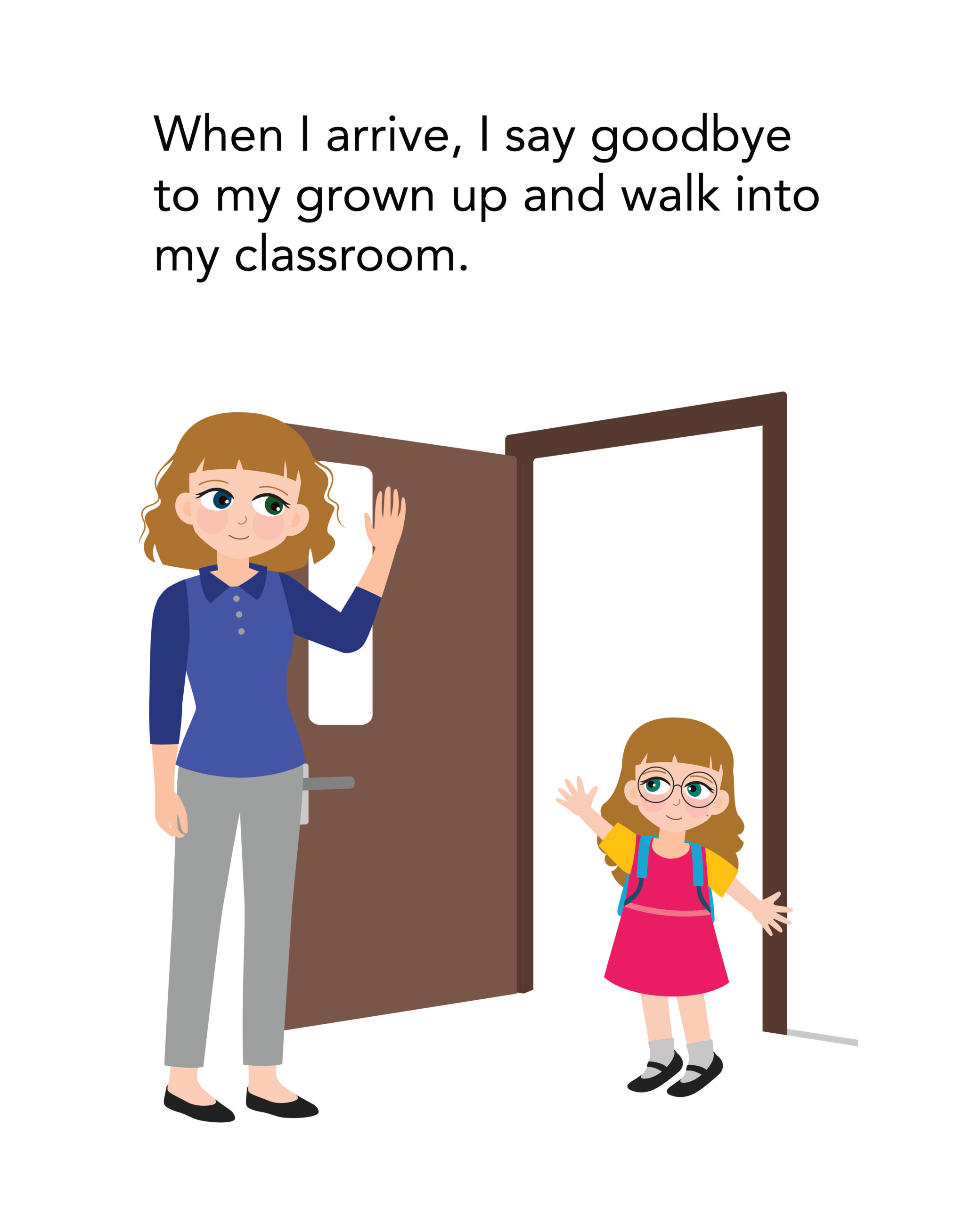 SS Wide Horizons 2026-04 When I arrive, I say goodbye to my grown up and walk into my classroom.