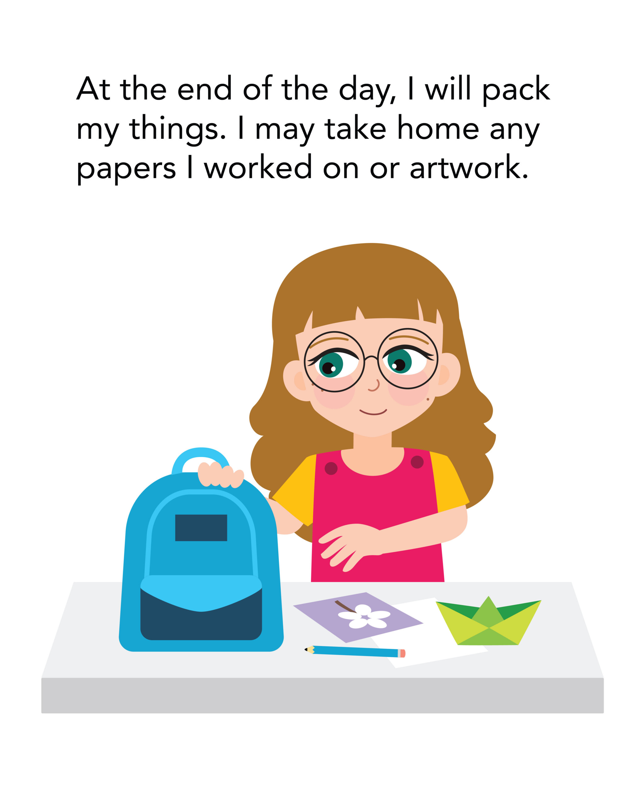 SS Wide Horizons 2026-20 At the end of the day, I will pack my things. I may take home any papers I worked on or artwork.
